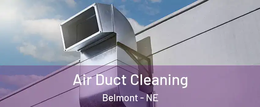 Air Duct Cleaning Belmont - NE