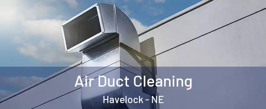 Air Duct Cleaning Havelock - NE