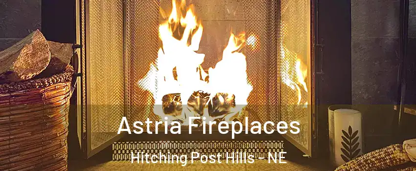 Astria Fireplaces Hitching Post Hills - NE