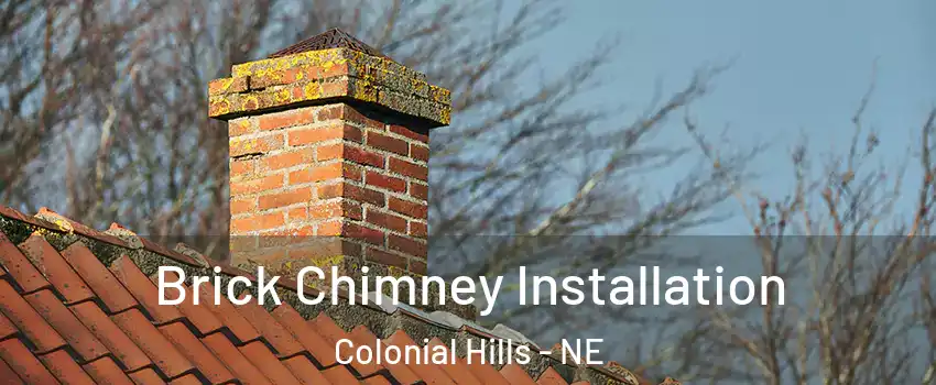 Brick Chimney Installation Colonial Hills - NE