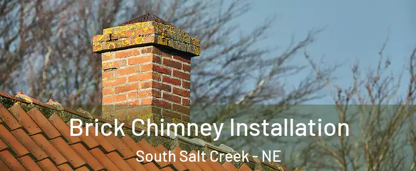 Brick Chimney Installation South Salt Creek - NE