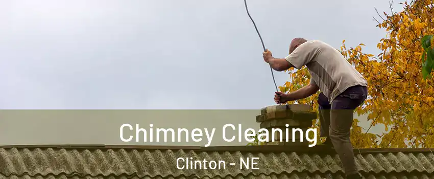 Chimney Cleaning Clinton - NE