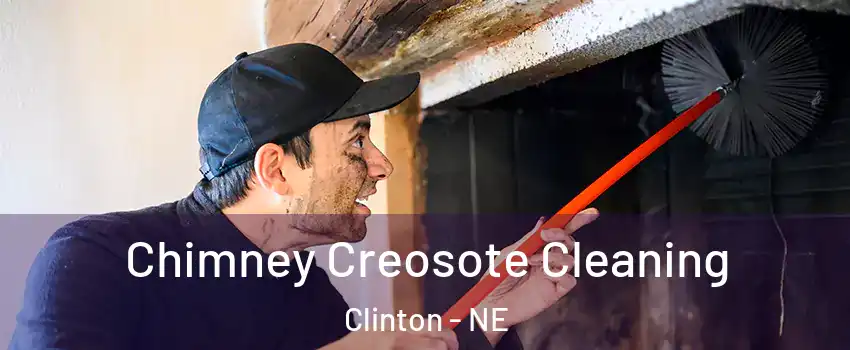 Chimney Creosote Cleaning Clinton - NE