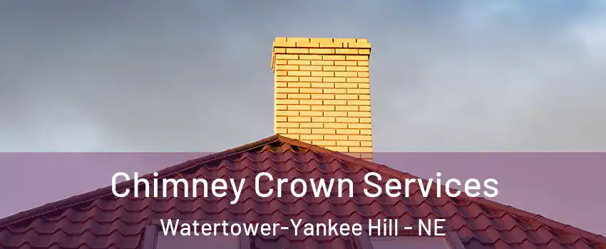 Chimney Crown Services Watertower-Yankee Hill - NE