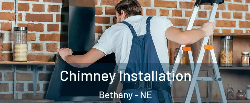 Chimney Installation Bethany - NE
