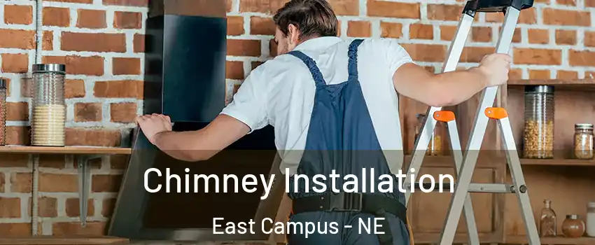 Chimney Installation East Campus - NE