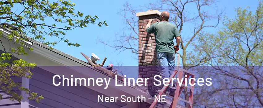 Chimney Liner Services Near South - NE