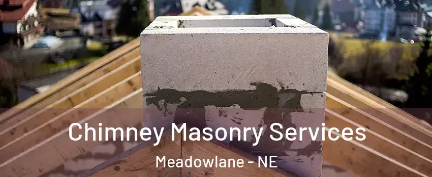 Chimney Masonry Services Meadowlane - NE
