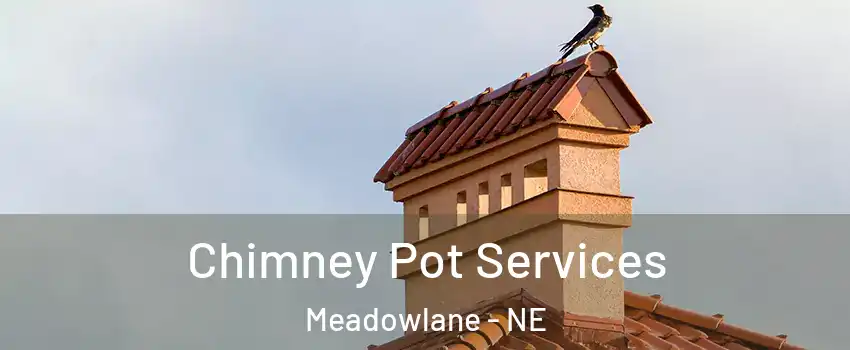 Chimney Pot Services Meadowlane - NE