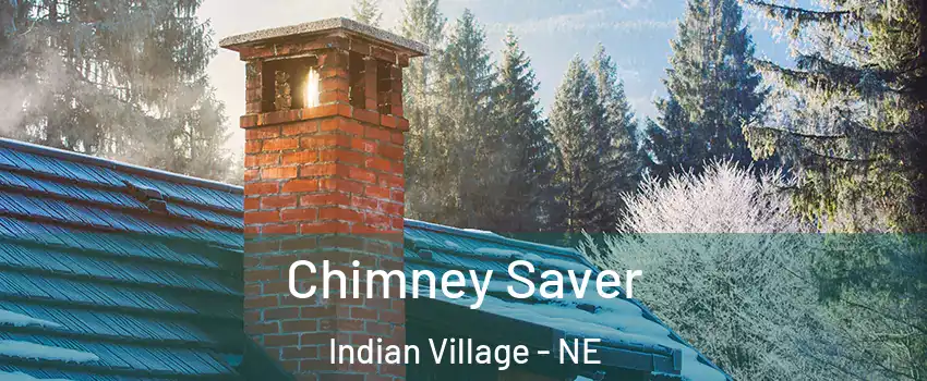 Chimney Saver Indian Village - NE