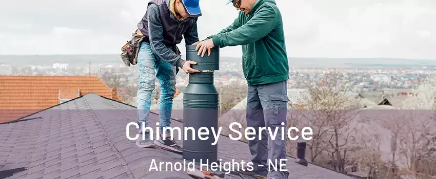 Chimney Service Arnold Heights - NE