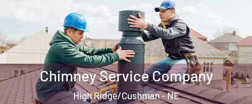 Chimney Service Company High Ridge/Cushman - NE