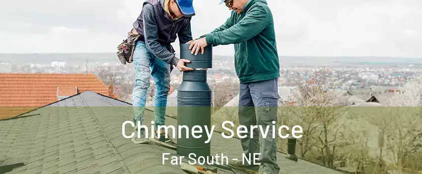 Chimney Service Far South - NE