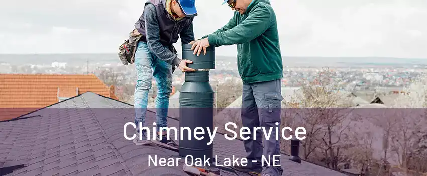 Chimney Service Near Oak Lake - NE