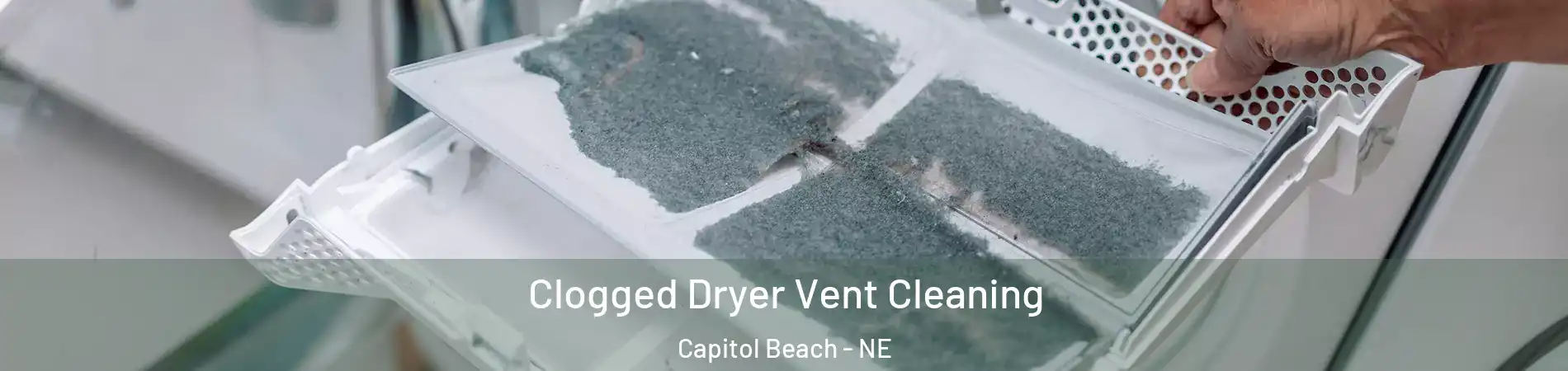 Clogged Dryer Vent Cleaning Capitol Beach - NE