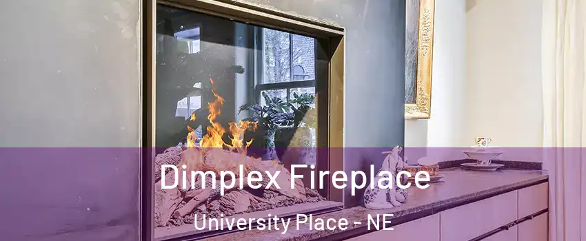 Dimplex Fireplace University Place - NE