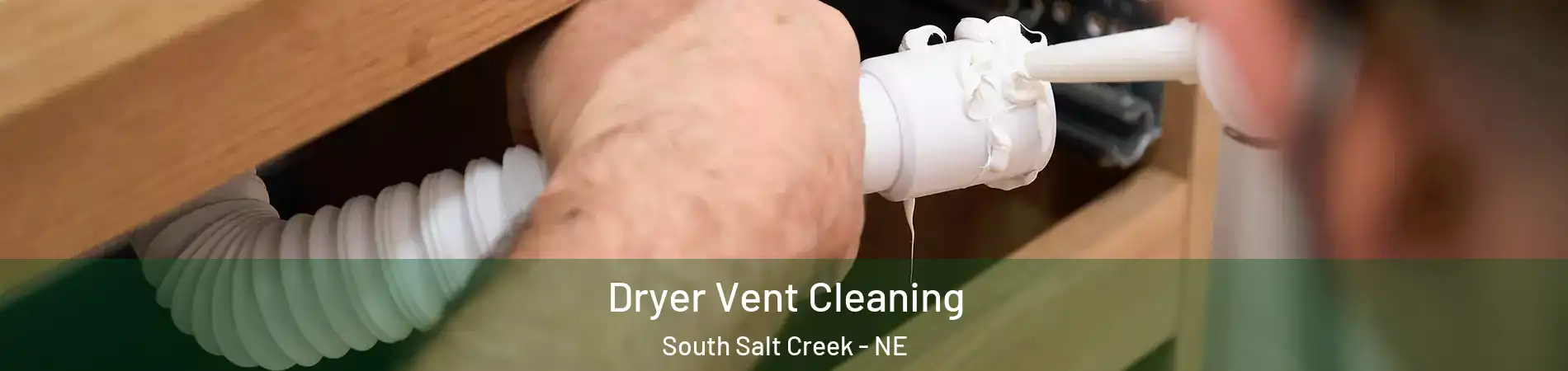 Dryer Vent Cleaning South Salt Creek - NE