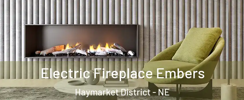 Electric Fireplace Embers Haymarket District - NE