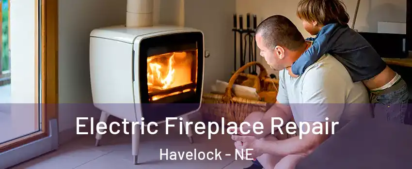 Electric Fireplace Repair Havelock - NE