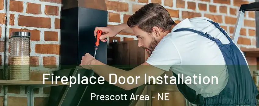Fireplace Door Installation Prescott Area - NE
