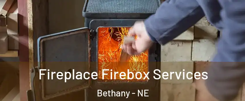 Fireplace Firebox Services Bethany - NE