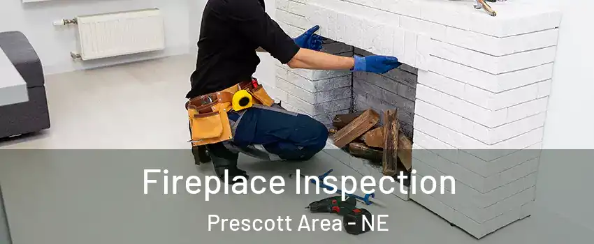 Fireplace Inspection Prescott Area - NE