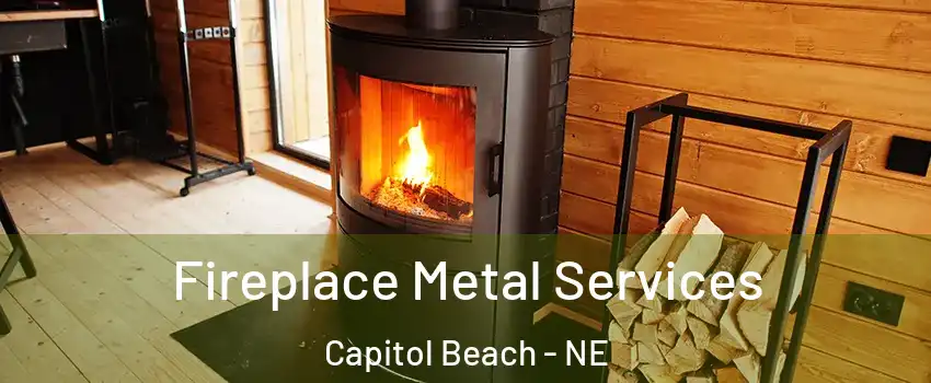 Fireplace Metal Services Capitol Beach - NE