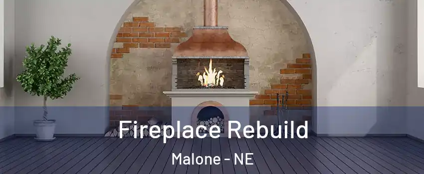 Fireplace Rebuild Malone - NE