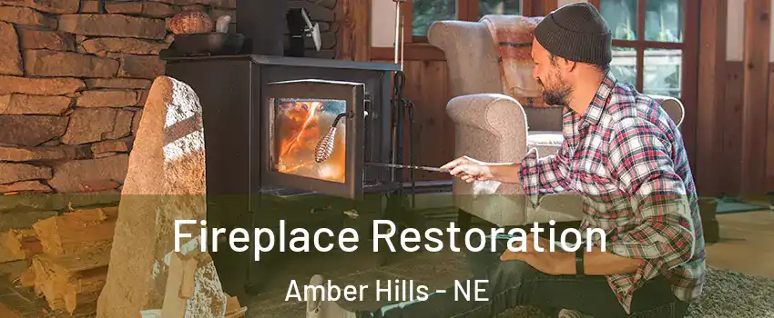 Fireplace Restoration Amber Hills - NE