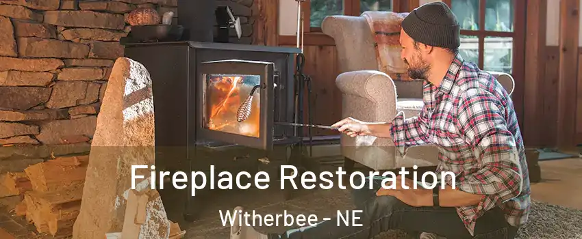 Fireplace Restoration Witherbee - NE