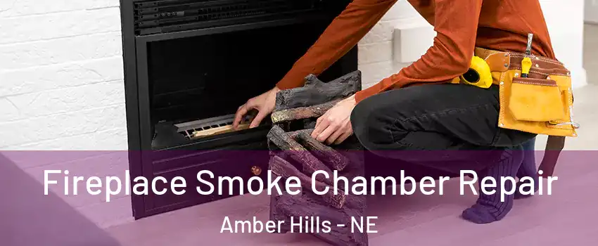 Fireplace Smoke Chamber Repair Amber Hills - NE