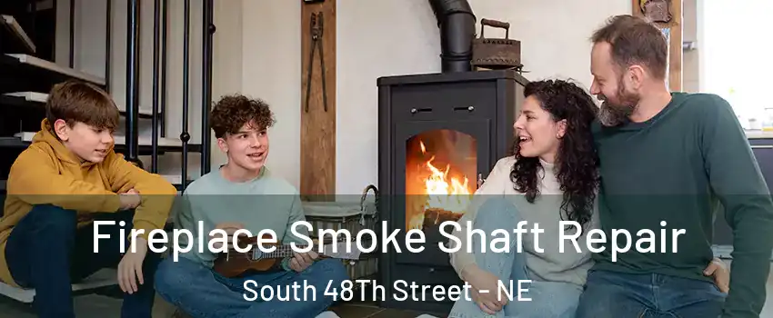 Fireplace Smoke Shaft Repair South 48Th Street - NE