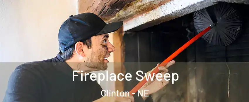 Fireplace Sweep Clinton - NE