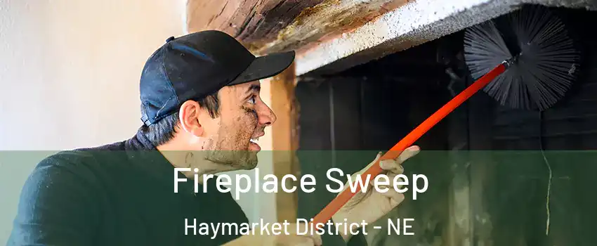 Fireplace Sweep Haymarket District - NE