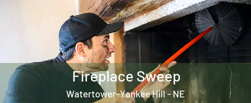 Fireplace Sweep Watertower-Yankee Hill - NE