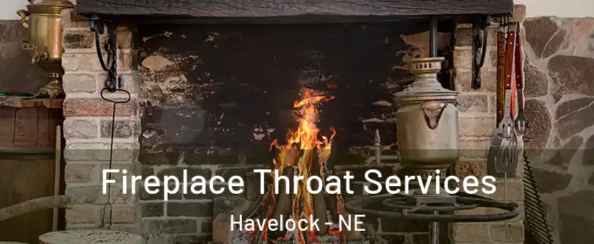 Fireplace Throat Services Havelock - NE