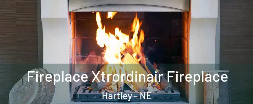 Fireplace Xtrordinair Fireplace Hartley - NE