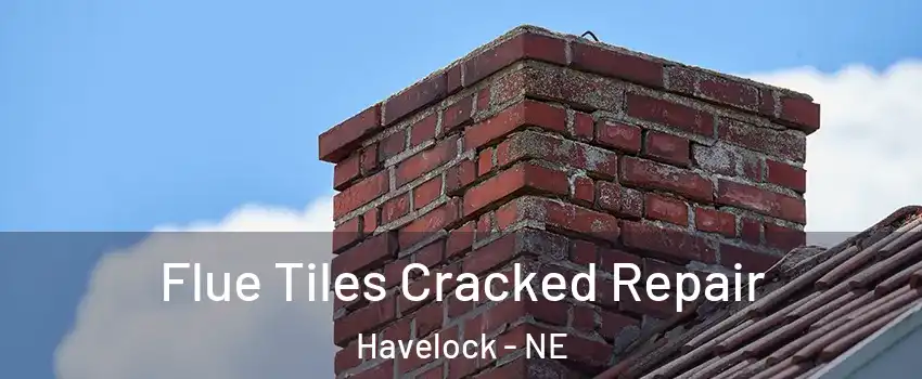 Flue Tiles Cracked Repair Havelock - NE