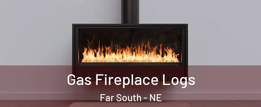 Gas Fireplace Logs Far South - NE