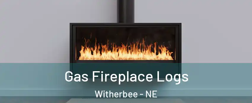 Gas Fireplace Logs Witherbee - NE