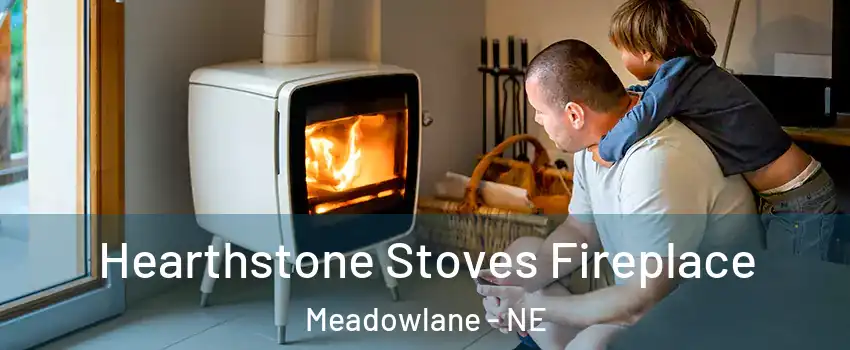 Hearthstone Stoves Fireplace Meadowlane - NE