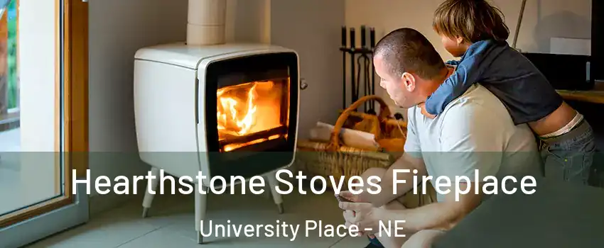 Hearthstone Stoves Fireplace University Place - NE