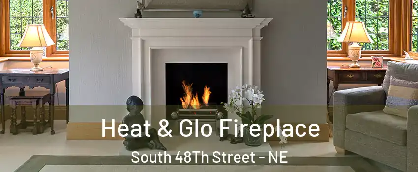 Heat & Glo Fireplace South 48Th Street - NE