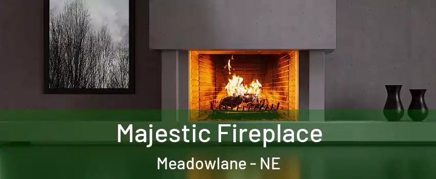 Majestic Fireplace Meadowlane - NE