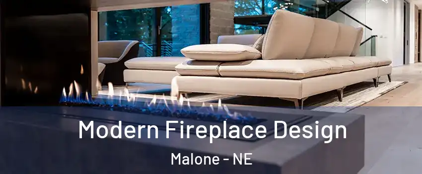 Modern Fireplace Design Malone - NE