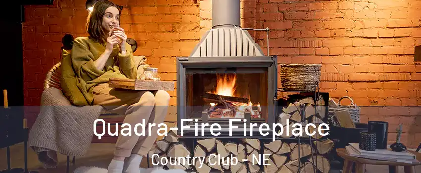 Quadra-Fire Fireplace Country Club - NE