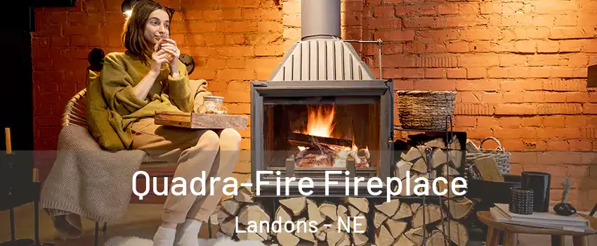 Quadra-Fire Fireplace Landons - NE