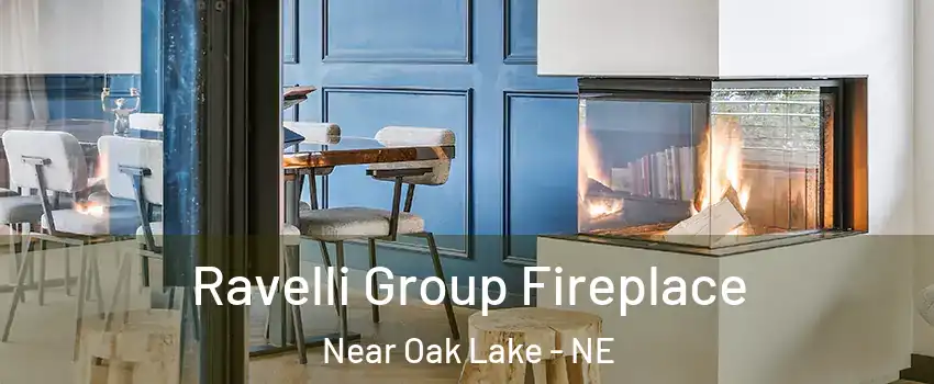 Ravelli Group Fireplace Near Oak Lake - NE
