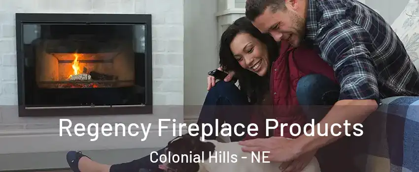 Regency Fireplace Products Colonial Hills - NE