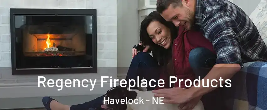 Regency Fireplace Products Havelock - NE